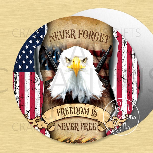 CRAFT SIGN Never Forget Freedom Is Never Free Eagle Flag America Patriotic Wreaths Crafts Tiered Tray Decor