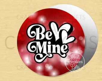 CRAFT SIGN Be Mine Valentines Day Love Crafts Wreaths Tiered Tray Decor
