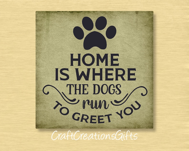 Metal Wreath Sign 6x6 or 8x8 Home Is Where The Dogs Run To Greet You Craft Accent Deco Mesh Front Door Floral Arrangements Home Decor