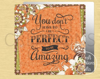 CRAFT SIGN You Dont Have To Be Perfect To Be Amazing Crafts Tiered Trays Wreaths