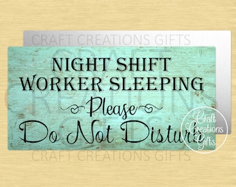 METAL SIGN Night Shift Worker Sleeping Please Do Not Disturb Wreaths Crafts Tiered Tray Decor Miniatures