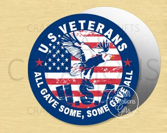 CRAFT SIGN All Gave Some, Some Gave All U S Veterans Military Round Crafts Wreaths Tiered Tray Decor