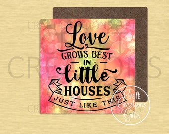 MDF MINIATURE SIGN Love Grows Best In Little Houses Just Like Dollhouse Tiny House Mini Wall Art