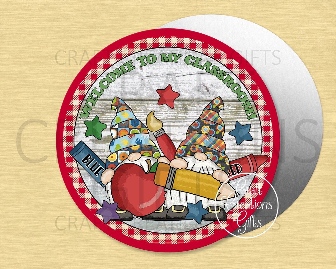 ROUND CRAFT SIGN Welcome to My Classroom, Gnomes Teacher Student ...