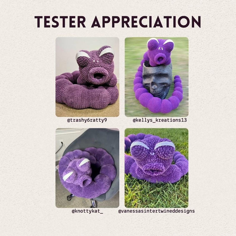 May include: Four images of purple crocheted snakes with white eye and mouth accents. The snakes are displayed in different settings. The text "TESTER APPRECIATION" is at the top of the image. Each image has a different username below it.