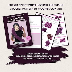 May include: A crochet pattern for a Cursed Spirit Worm Amigurumi, inspired by Toji Worm. The pattern includes 10 pages of detailed instructions with images. The cosplay size is 213 cm. The pattern is by @coffee.cow.art.