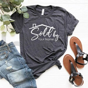 Personalized Realtor Sold By T-shirt- Real Estate Custom Shirt, Realtor Life