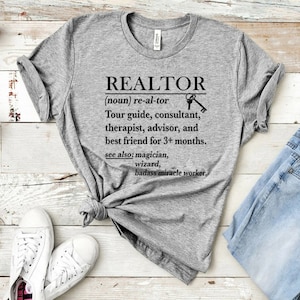 Realtor Definition T-shirt- Real Estate Shirt, Real Estate Life