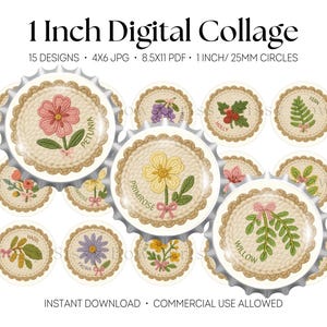 May include: Digital collage sheet featuring 15 designs of 1-inch (25mm) floral and botanical illustrations. Each design is set within a decorative, scalloped circle, with names like Petunia, Primrose, and Willow. The sheet is available as a 4x6 JPG and 8.5x11 PDF.