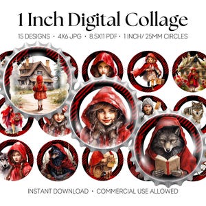 May include: Digital collage sheet featuring 15 designs with Little Red Riding Hood illustrations. Each design is 1 inch (25mm) in diameter and includes images of the character, a wolf, and a cottage. The text reads "1 Inch Digital Collage".