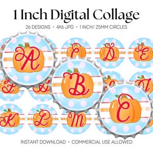 May include: A digital collage sheet featuring 26 circular designs, each displaying an orange pumpkin with a red script letter on a light blue background with white polka dots. The text reads 1 Inch Digital Collage, 26 DESIGNS, 4X6 JPG, 1 INCH/ 25MM CIRCLES, INSTANT DOWNLOAD, COMMERCIAL USE ALLOWED.