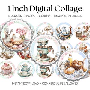 Puede incluir: Una hoja de collage digital con 15 diseños circulares de temas de cocina y repostería, incluyendo batidoras, cupcakes, pan y juegos de té. El texto dice 1 Inch Digital Collage, 15 DESIGNS, 4X6 JPG, 8.5X11 PDF, 1 INCH/ 25MM CIRCLES, INSTANT DOWNLOAD, COMMERCIAL USE ALLOWED.