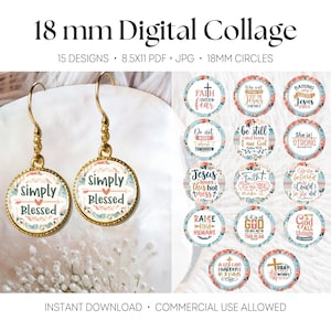May include: A digital collage sheet featuring 15 circular designs with religious text and floral accents, measuring 18 mm each. The set includes a pair of gold-toned earrings with the text Simply Blessed, presented as an instant download PDF and JPG.