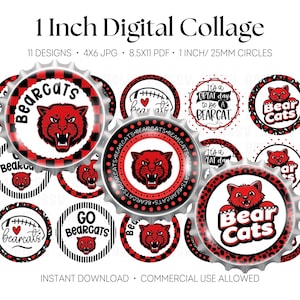 May include: A digital collage sheet featuring 11 circular designs with Bearcats themes in red, black, and white. The text includes "Bearcats," "Go Bearcats," and "It's a Great Day to be a Bearcat." The sheet is labeled 1 Inch Digital Collage.