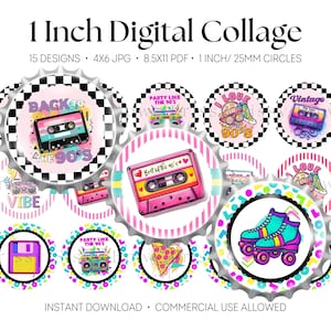 May include: A digital collage with 1-inch (25mm) circle designs, showcasing a 90s theme. Designs include cassette tapes, roller skates, and boomboxes. Text includes "Back to the 90's", "Party Like the 90's", and "I Love the 90's".