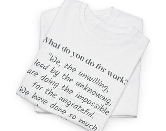 Work-Life Balance Zitat Unisex T-Shirt, überarbeitetes T-Shirt, lustiges Job Antwort Shirt, Büro Humor Top, Karriere Kampf Geschenk