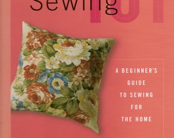 Home Decor Sewing Book: Beginner's Guide