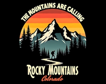 May include: A retro-style graphic design featuring a silhouette of a hiker in the Rocky Mountains. The design includes a sunset over the mountains with the text "The Mountains Are Calling" and "Rocky Mountains Colorado".