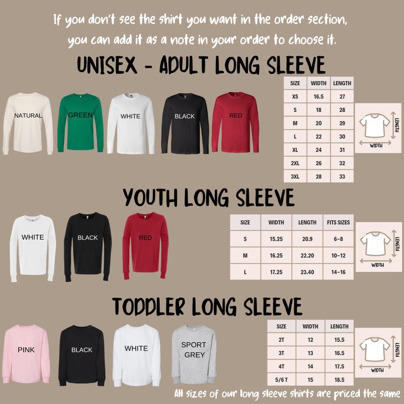 May include: Chart showing size and measurement details for unisex adult, youth, and toddler long-sleeve shirts. The chart includes sizes XS to 3XL for adults, S to L for youth, and 2T to 5/6T for toddlers. The chart also includes width and length measurements in inches.