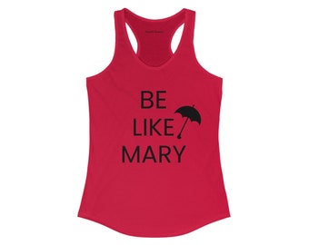 Be Like Mary v2 - Racerback Tank