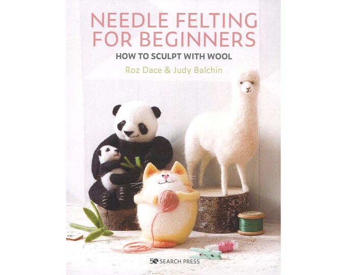 Needle Felting Book for Beginners, Learn to Needle Felt, Needle Felting Projects, Beginner to