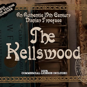 Könnte beinhalten: Eine digitale Grafik mit dem Text "The Kellswood" in einer weißen, abgenutzten Display-Schriftart. Das Bild enthält die Phrasen "An Authentic 19th Century Display Typeface," "FREE VINTAGE VECTOR ORNAMENTS," und "100% COMMERCIAL LICENSE INCLUDED."