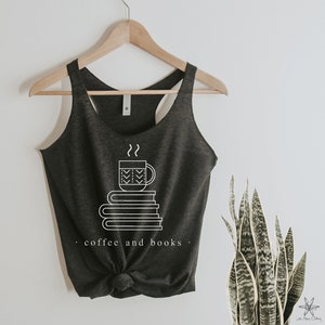 Coffee and Books tank top shirt Ladies screenprint Next Level hippie boho