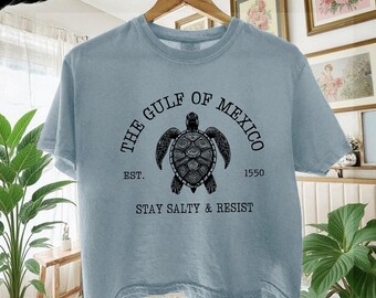 Gulf of Mexico Stay Salty and Resist BOXY Tee T-shirt shirt funny turtle ocean