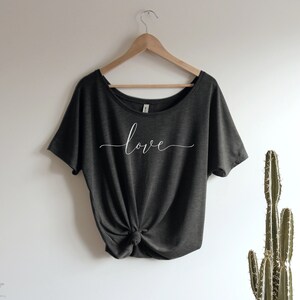 Love Cursive Shirt Oversized Slouchy Scoop Neck Tee Loose tshirt boho gift for her