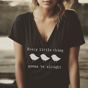 Three Little Birds Shirt Every little thing gonna be alright Oversized Slouchy V Neck Tee Loose tshirt boho