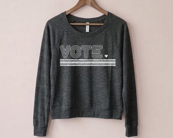 Vote Retro resist Triblend Pullover slouchy long sleeve shirt t-shirt tee
