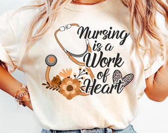 Nurse Shirt, Nursing Is A Work of Heart Shirt, Trendy Nurse Shirt, Nurse Gift Shirt, Nurse T-Shirts, Nurse Shirt, Cute Nurse Typography Tee