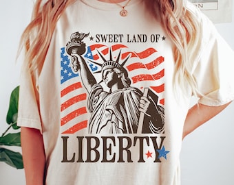Sweet Land of Liberty Shirt, Statue of Liberty 4th of July Tee, Vintage Patriotic Shirt,USA Freedom Top,Independence Day T-Shirt,Freedom Tee
