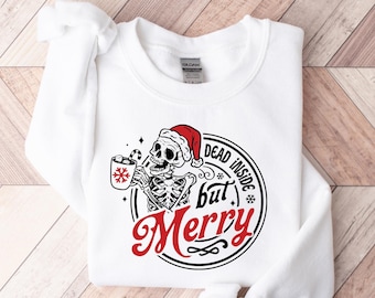 Christmas Skeleton Sweatshirt, Christmas Coffee Shirt, Dead Inside Shirt, Skeleton Christmas T-shirt, Spooky Christmas Shirt, New Year Shirt