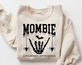 Mombie Sweatshirt, Spooky Mom shirt, Spooky Mama Shirt, Halloween Sweatshirt, Funny Women Halloween shirt, Funny Mom shirt, Zombie Mom shirt