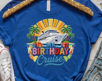 My Birthday Cruise 2026 Shirt, Cruise Birthday Party Trip Tee, Family Cruise Matching T-Shirt, Tropical Cruise Vacation Tees