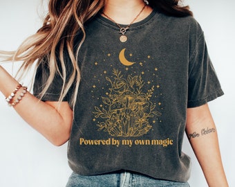 Powered By My Own Magic T-shirt, Feminist Witch Shirt, Witchy Practical Magic Shirt, Womens Mystic Halloween Shirt, Motivational Sweatshirt