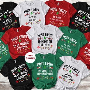 100 Plus Quotes Most Likely to Christmas Shirts, Matching Family Christmas Shirts, Funny Christmas Tee, Custom Christmas Shirt, Xmas Pjs