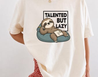 Talented But Lazy Sloth Shirt, Funny Animal Graphic Crewneck, Sarcastic Humor Pullover, Cute Sloth Lover Gift, Introvert Cozy Sweater
