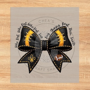 Saints, Who Dat, New Orleans Saints PNG, Black & Gold Bow with "Who Dat" Lyrics PNG, DTF printing, Sublimation