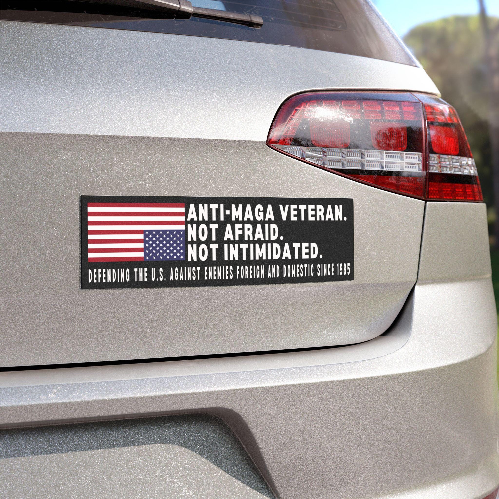 Amazing for Anti-maga Veterans, Not Afraid, Not Intimidated, US Flag in Distress, Patriotic Car Magnet, Military Bumper Sticker