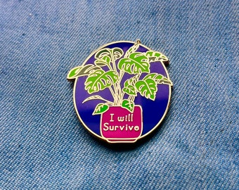 I Will Survive Enamel Pin