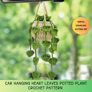 Crochet Pattern Hanging Plants Car Hanging Basket Plant Crochet Hanging Heart Leaves Potted Plant for Home or Car Décor Crochet Plant Basket