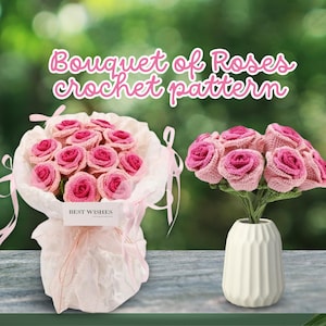 Rose Crochet Pattern  Flower Bouquet DIY Crochet Pattern PDF Rose Amigurumi Flower Decorate Crochet Bouquet Flower Patterns Wedding Flowers