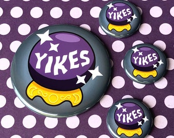 Yikes Crystal Ball | Pin, Button, Magnet, Bottle Opener, Pocket Mirror, Keychain | Magic Psychic Witch Scrying | Creepy Cute Flair Accessory