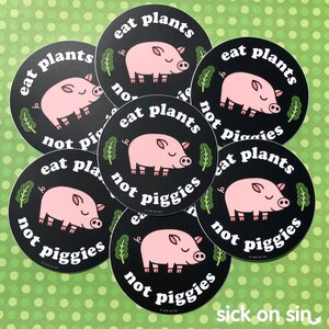 Eat Plants Not Piggies Waterproof Vinyl Sticker Water Bottle Laptop Car Decal Vegan Vegetarian Plant Eater Pig Lover Sick On Sin image 2