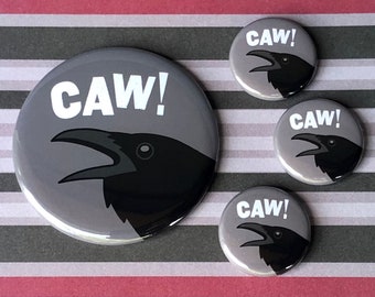 CAW Raven | Pin, Button, Magnet, Bottle Opener, Pocket Mirror, Keychain | Crow Bird Lover | Creepy Cute Flair Accessory | Halloween Goth