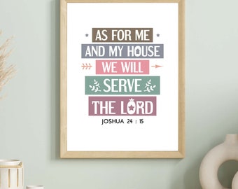 As for me and my house, we will serve the Lord. Joshua 24:15. Bible scripture wall art for Christian home decor