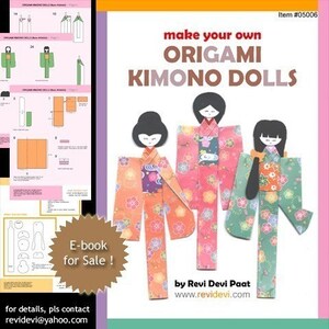 May include: An e-book cover for a craft project titled "Make Your Own Origami Kimono Dolls." The cover features three origami dolls dressed in colorful kimonos with floral patterns. The dolls have black hair and are standing on a green background. The text "E-book for Sale!" is in a brown starburst shape in the lower left corner. The author's name, Revi Devi Paat, and website, www.revidevi.com, are at the bottom of the cover.
