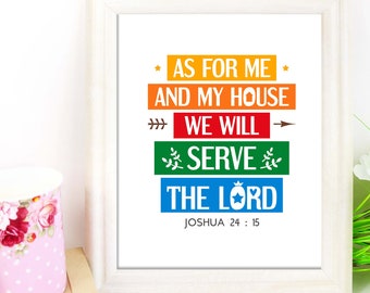 Bible verse wall art. As for me and my house, we will serve the Lord. Printable Christian poster for home decor